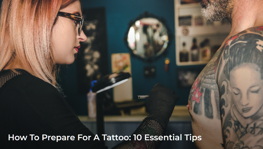 How To Prepare For A Tattoo: 10 Essential Tips